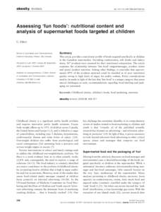 obesity reviews  doi: [removed]j.1467-789X[removed]x Assessing ‘fun foods’: nutritional content and analysis of supermarket foods targeted at children
