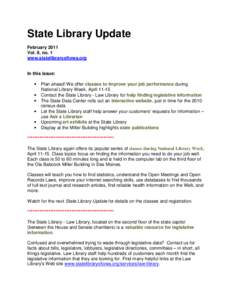 State Library Update February 2011 Vol. 9, no. 1 www.statelibraryofiowa.org  In this issue: