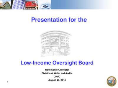 Presentation for the  Low-Income Oversight Board 1