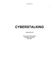 Angela Maxwell 1 CYBERSTALKING Angela Maxwell Department of Psychology