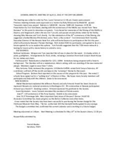 GENERAL MINUTES: MEETING OF April 21, 2010 AT THE DAYTON LIBRARY The meeting was called to order by Pres. Laura Tennant at 12:30 pm. Guests were present. Previous meeting minutes were approved on a motion by Ruby M/secon