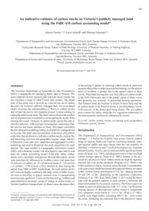 Jaymie Norris, Scott Arnold and Thomas Fairman  209 An indicative estimate of carbon stocks on Victoria’s publicly managed land using the FullCAM carbon accounting model*