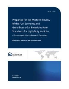 Preparing for the Midterm Review of the Fuel Economy and Greenhouse Gas Emissions Rate Standards for Light-Duty Vehicles