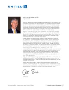 Letter from the President and CEO August 3, 2012 At United, we are committed to building a sustainable future for our customers, our co-workers, our investors and the environment. Our more than 85,000 co-workers operate 