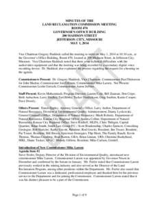 MINUTES OF THE LAND RECLAMATION COMMISSION MEETING ROOM 470 GOVERNOR’S OFFICE BUILDING 200 MADISON STREET JEFFERSON CITY, MISSOURI