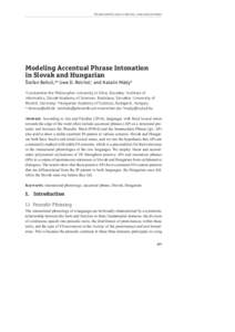 ŠTEFAN BEŇUŠ, UWE D. REICHEL, AND KATALIN MÁDY  Modeling Accentual Phrase Intonation in Slovak and Hungarian Štefan Beňuš,a,b Uwe D. Reichel,c and Katalin Mádyd Constantine the Philosopher University in Nitra, Sl