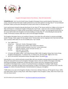 Stoughton Norwegian Dancers Press Release – May 2015 Syttende Mai STOUGHTON, WI – Don’t miss the World Famous Stoughton Norwegian Dancers performing their final dances of the season. They kick off their final week 