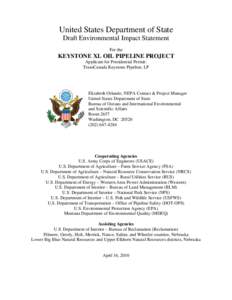 United States / Land management / Keystone Pipeline / Natural Resources Conservation Service / Bureau of Land Management / United States Bureau of Reclamation / United States Department of the Interior / United States Fish and Wildlife Service / Keystone / Environment of the United States / Conservation in the United States / Wildland fire suppression