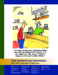 Take control of your information. Don’t let it come back to haunt you. Office of the Privacy Commissioner of Canada  Nova Scotia Freedom of Information and