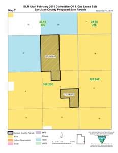 Map 7  BLM Utah February 2015 Cometitive Oil & Gas Lease Sale San Juan County Proposed Sale Parcels November 14, 2014