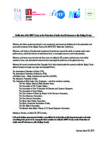 Ratification of the WIPO Treaty on the Protection of Audio-visual Performances (the Beijing Treaty)  Whereas, the Indian government played a very constructive and consensus-building role in the preparation and successful