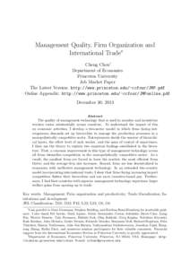 Management Quality, Firm Organization and International Trade∗ Cheng Chen† Department of Economics Princeton University Job Market Paper
