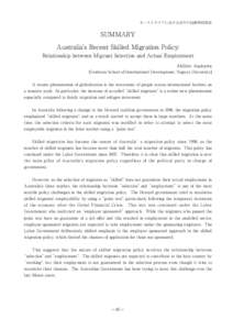 オーストラリアにおける近年の技術移民政策  SUMMARY Australia’s Recent Skilled Migration Policy: Relationship between Migrant Selection and Actual Employment Akihiro Asakawa