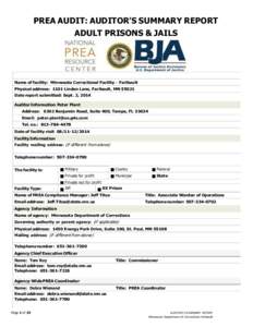 PREA AUDIT: AUDITOR’S SUMMARY REPORT ADULT PRISONS & JAILS Name of facility: Minnesota Correctional Facility – Faribault Physical address: 1101 Linden Lane, Faribault, MN[removed]Date report submitted: Sept. 2, 2014