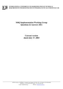 Pharmacology / Pharmaceutical sciences / Validation / Drug Master File / Common Technical Document / International Conference on Harmonisation of Technical Requirements for Registration of Pharmaceuticals for Human Use / HTML element / Substance abuse / Clinical trial / Clinical research / Pharmaceutical industry / Research