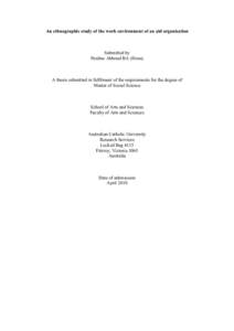 An ethnographic study of the work environment of an aid organisation  Submitted by Pauline Abboud BA (Hons)  A thesis submitted in fulfilment of the requirements for the degree of