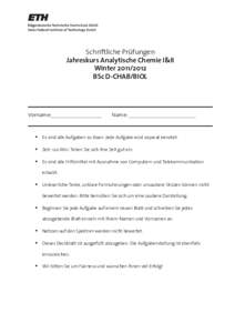 Schriftliche Prüfungen Jahreskurs Analytische Chemie I&II WinterBSc D-CHAB/BIOL  Vorname: