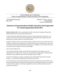 Arizona Department of Education Office of Superintendent of Public Instruction John Huppenthal FOR IMMEDIATE RELEASE May 2, 2011  CONTACT: Andrew T. LeFevre