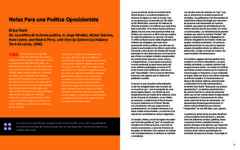 Notas Para una Poética Oposicionista Erica Hunt De: La política de la forma poética, tr. Jorge Miralles, Néstor Cabrera, Nora Leylen, and Beatriz Pérez, with intro by Cabrera (La Habana: Torre de Letras, 2006).