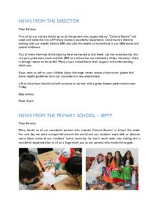 NEWS FROM THE DIRECTOR Dear Parents, First of all, our sincere thanks go to all the parents who supported our 