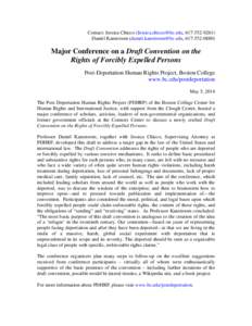 Contact: Jessica Chicco ([removed], [removed]Daniel Kanstroom ([removed], [removed]Major Conference on a Draft Convention on the Rights of Forcibly Expelled Persons Post-Deportation Hu