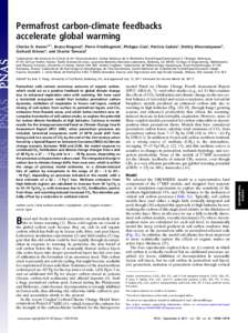 Permafrost carbon-climate feedbacks accelerate global warming Charles D. Kovena,b,1, Bruno Ringevala, Pierre Friedlingsteinc, Philippe Ciaisa, Patricia Cadulea, Dmitry Khvorostyanovd, Gerhard Krinnere, and Charles Tarnoc