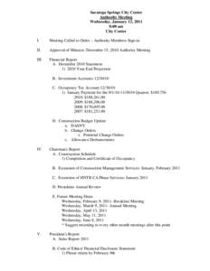 Saratoga Springs City Center Authority Meeting Wednesday, January 12, 2011 8:00 am City Center I.