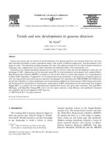 ARTICLE IN PRESS  Nuclear Instruments and Methods in Physics Research A–15 www.elsevier.com/locate/nima  Trends and new developments in gaseous detectors