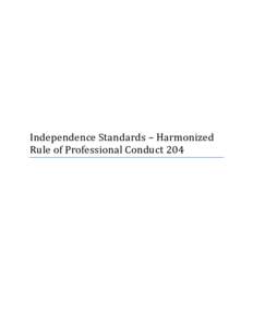 Independence Standards – Harmonized Rule of Professional Conduct 204 204  Independence