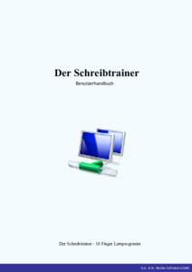 Der Schreibtrainer Benutzerhandbuch Der Schreibtrainer - 10 Finger Lernprogramm  © Neuber Software GmbH