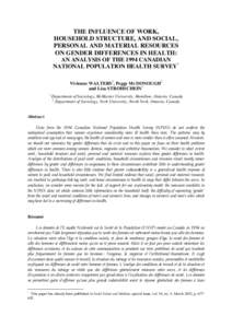 THE INFLUENCE OF WORK, HOUSEHOLD STRUCTURE, AND SOCIAL, PERSONAL AND MATERIAL RESOURCES ON GENDER DIFFERENCES IN HEALTH: AN ANALYSIS OF THE 1994 CANADIAN NATIONAL POPULATION HEALTH SURVEY*