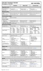 [removed]Academic Calendar All programs (except MBA) Fall 2013 Winter 2014