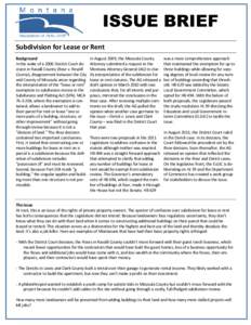 ISSUE BRIEF Subdivision for Lease or Rent Background In the wake of a 2006 District Court decision in Ravalli County (Rose v. Ravalli County), disagreement between the City and County of Missoula arose regarding