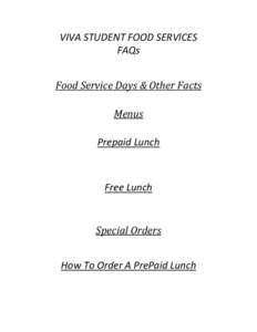 VIVA STUDENT FOOD SERVICES FAQs Food Service Days & Other Facts Menus Prepaid Lunch