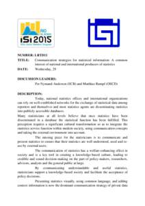 NUMBER: LRTD11 TITLE: Communication strategies for statistical information: A common interest of national and international producers of statistics DATE: Wednesday, 29