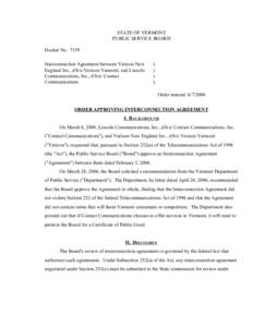 STATE OF VERMONT PUBLIC SERVICE BOARD Docket No[removed]Interconnection Agreement between Verizon New England Inc., d/b/a Verizon Vermont, and Lincoln Communications, Inc., d/b/a/ Contact