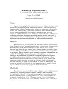 “Been there---ah, haven’t tried it that way”: A Professional Effort to Differentiate Instruction Donna M. Sobel, Ph.D. University of Colorado at Denver  Abstract