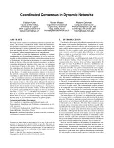 Coordinated Consensus in Dynamic Networks Fabian Kuhn Yoram Moses  Rotem Oshman