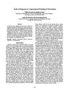 Roles of Diagrams in Computational Modeling of Mechanisms William Bechtel ([removed]) Department of Philosophy and Center for Chronobiology, University of California, San Diego, La Jolla, CA[removed]USA  Adele 