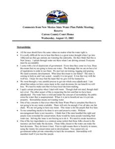 Comments from New Mexico State Water Plan Public Meeting; Reserve Catron County Court House Wednesday, August 13, 2003 Stewardship: •