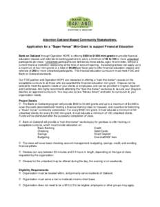 Attention Oakland-Based Community Stakeholders: Application for a “Super Venue” Mini-Grant to support Financial Education Bank on Oakland through Operation HOPE is offering $500 to $1000 mini-grants to provide financ