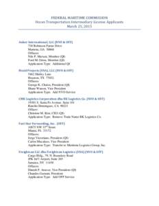 FEDERAL MARITIME COMMISSION Ocean Transportation Intermediary License Applicants March 25, 2015 Anker International, LLC (NVO & OFF) 738 Robinson Farms Drive