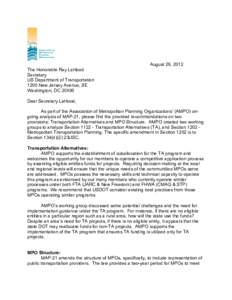 August 29, 2012 The Honorable Ray LaHood Secretary US Department of Transportation 1200 New Jersey Avenue, SE Washington, DC 20590