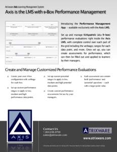 Atrixware Axis Learning Management System   ! Axis is the LMS with 9-Box Performance Management Introducing the Performance Management App - available exclusively with the Axis LMS.