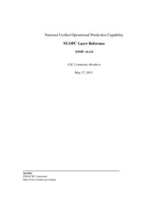 National Unified Operational Prediction Capability NUOPC Layer Reference ESMF v6.2.0 CSC Committee Members May 17, 2013