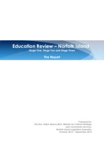 Education Review – Norfolk Island Stage One, Stage Two and Stage Three The Report  Prepared for:
