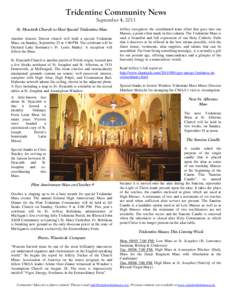 Tridentine Community News September 4, 2011 St. Hyacinth Church to Host Special Tridentine Mass Another historic Detroit church will hold a special Tridentine Mass, on Sunday, September 25 at 1:00 PM. The celebrant will 