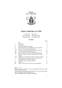 Reprint as at 1 July 2013 Airport Authorities Act 1966 Public Act Date of assent