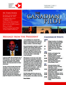 VOLUME 2, NO. 1 SPRING 2010 In This Issue Our Guest: the Honourable Rob Merrifield, P.C., M.P.