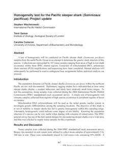 Homogeneity test for the Pacific sleeper shark (Somniosus pacificus): Project update Stephen Wischniowski International Pacific Halibut Commission Trent Garner Institute of Zoology, Zoological Society of London